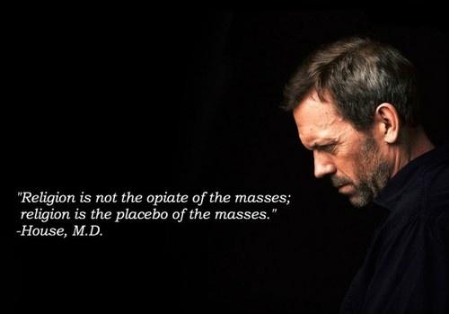 Religion is not the opiate of the masses; religion is the placebo of the masses Picture Quote #1