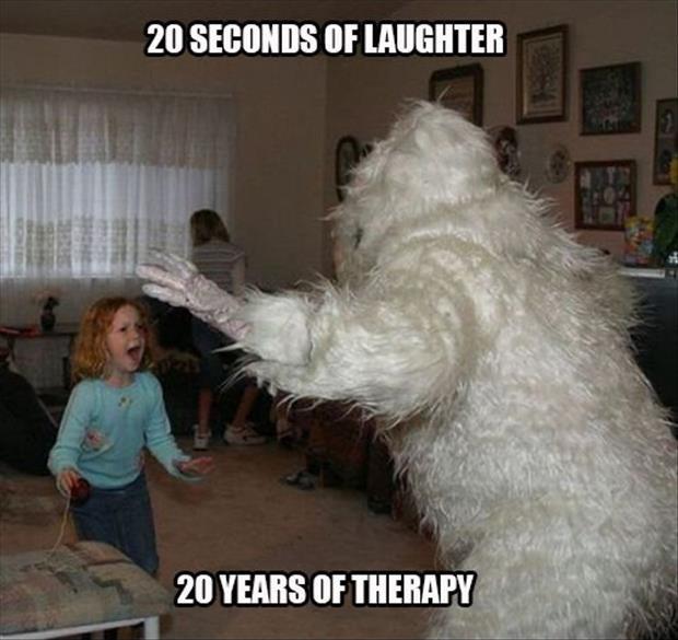 20 seconds of laughter. 20 years of therapy Picture Quote #1