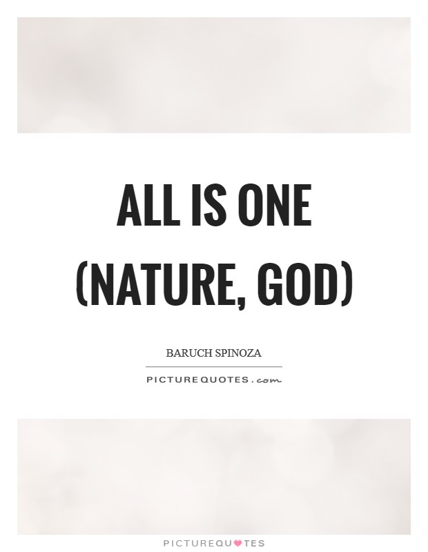 All is One (Nature, God) Picture Quote #1