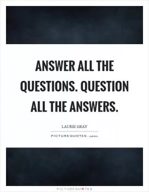 Answer all the questions. Question all the answers Picture Quote #1