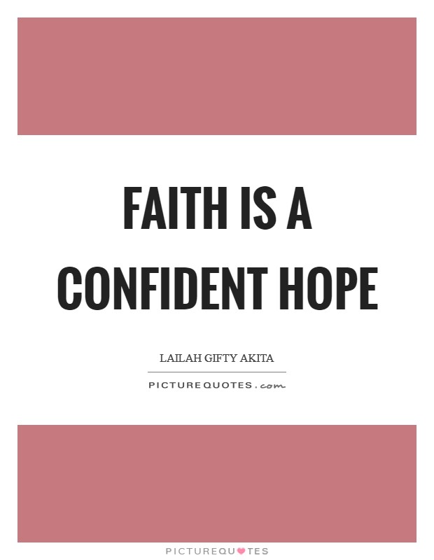 Faith is a confident hope Picture Quote #1