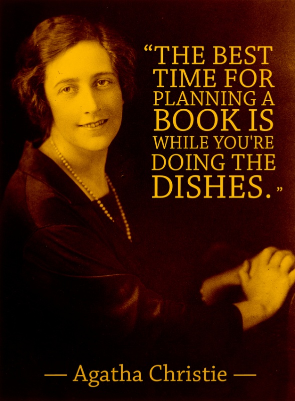 The best time for planning a book is while you're doing the dishes Picture Quote #1