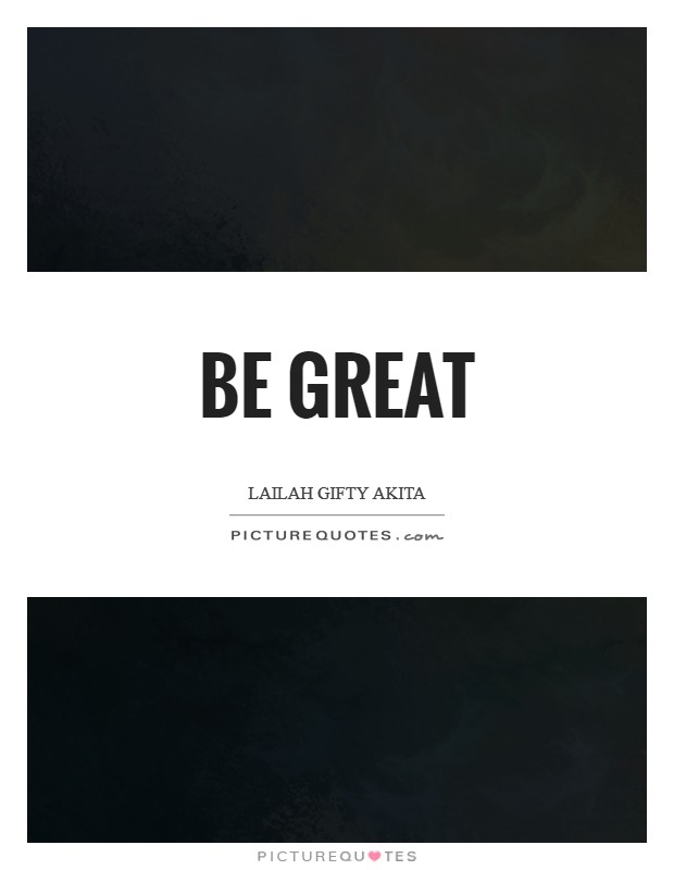 Be great Picture Quote #1
