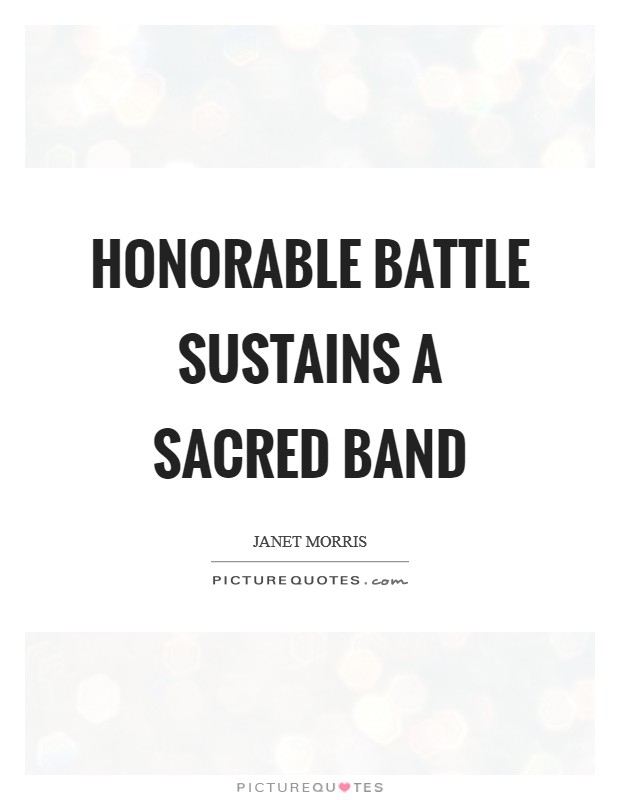 Honorable battle sustains a Sacred Band Picture Quote #1