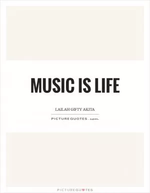 Music is life Picture Quote #1