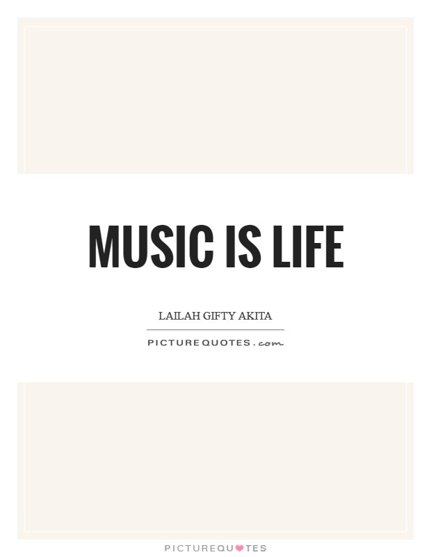 Music is life Picture Quote #1