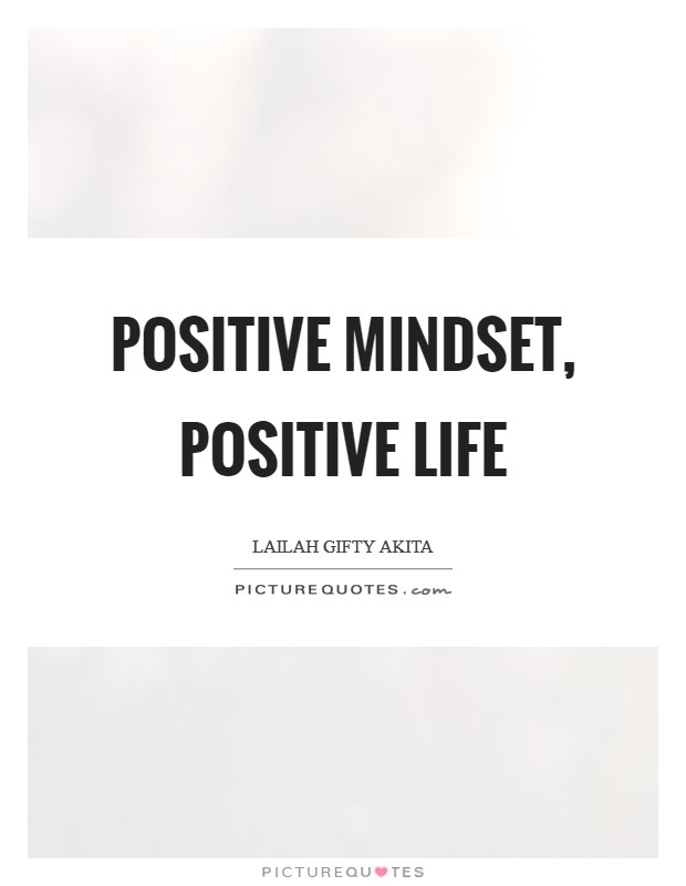Positive mindset, positive life Picture Quote #1