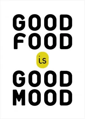 Good food is good mood Picture Quote #1