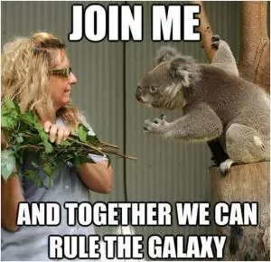 Join me and together we can rule the galaxy Picture Quote #1