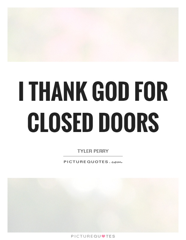 I thank God for Closed Doors Picture Quote #1