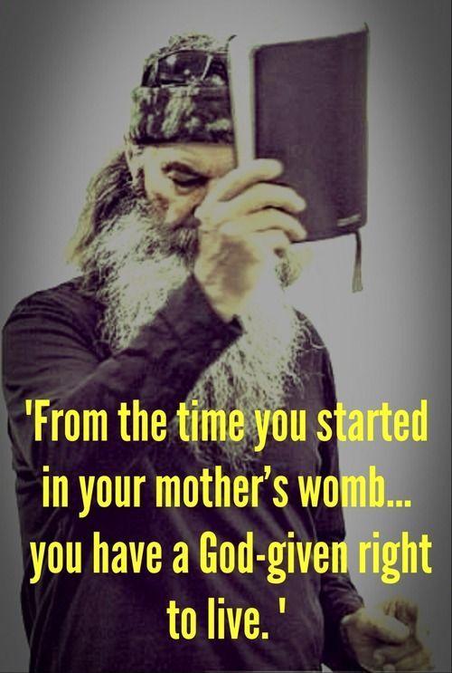 From the time you started in your mother's womb you have a God given right to live Picture Quote #1