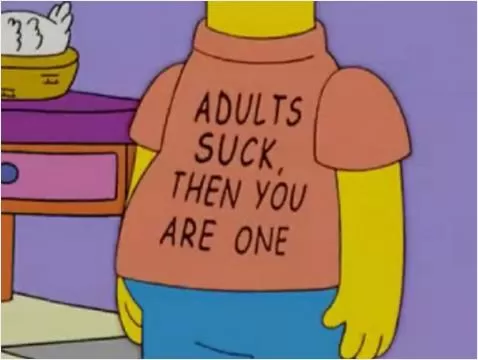 Adults suck, then you are one Picture Quote #1