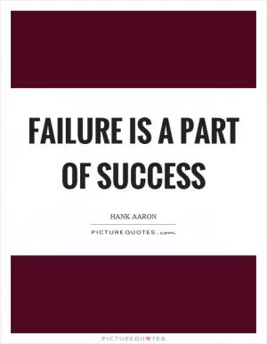 Failure is a part of success Picture Quote #1