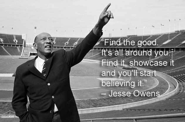 Find the good. It's all around you. Find it, showcase it and you'll start believing in it Picture Quote #2
