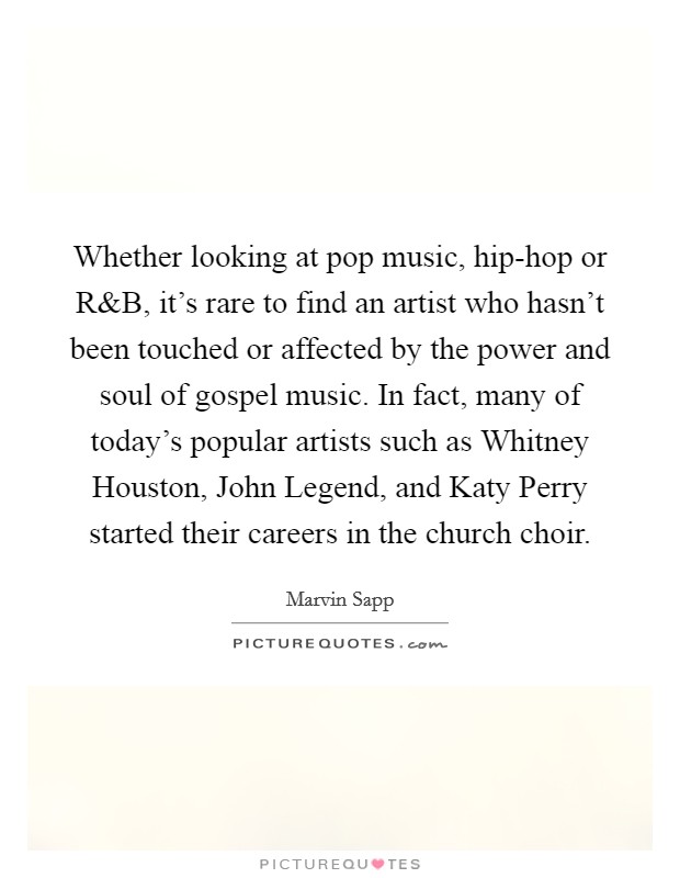 Whether looking at pop music, hip-hop or R Picture Quote #1