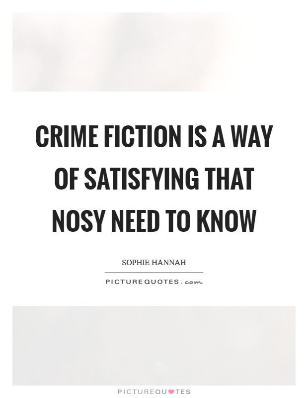 Crime Fiction Quotes Sayings Crime Fiction Picture Quotes