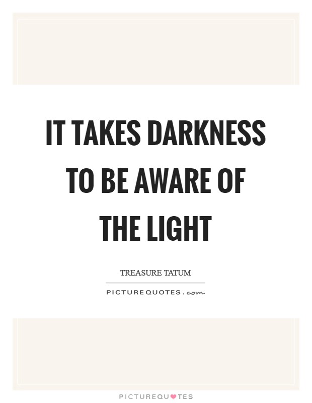 Light In Darkness Quotes & Sayings | Light In Darkness Picture Quotes