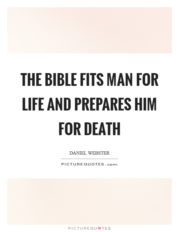 The bible fits man for life and prepares him for death Picture Quote #1