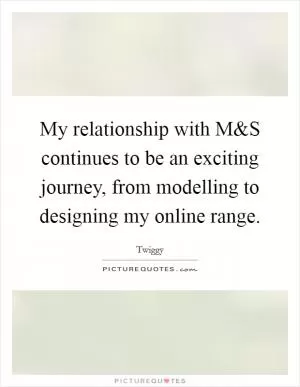 My relationship with M Picture Quote #1