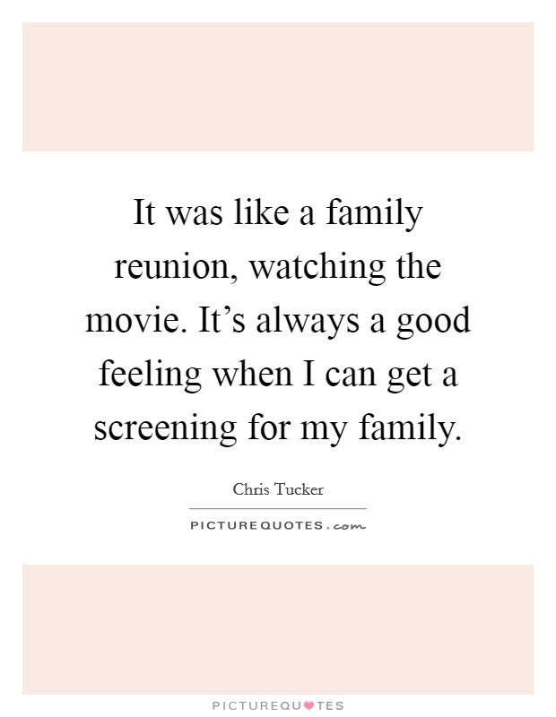 Family Reunion Quotes & Sayings | Family Reunion Picture Quotes