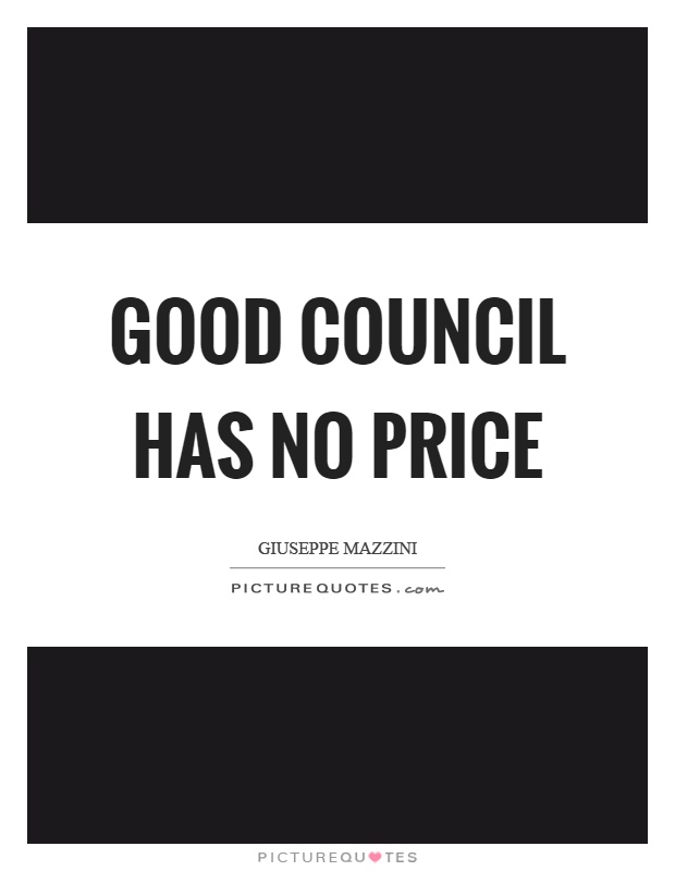 Good council has no price Picture Quote #1