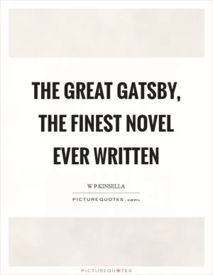 The Great Gatsby, the finest novel ever written Picture Quote #1