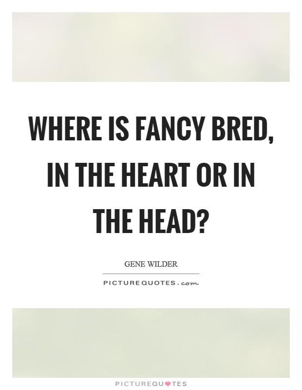 Where is fancy bred, in the heart or in the head? Picture Quote #1