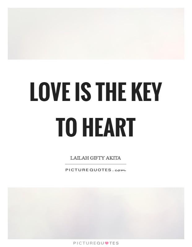 Love is the key to heart Picture Quote #1
